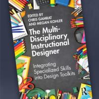 The Multidisciplinary Instructional Designer: Integrating Specialized Skills into Design Toolkits Book Image