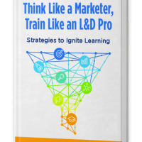 Book cover for Think Like a Marketer, Train Like and L&D Pro